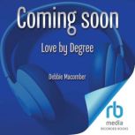 Love by Degree, Debbie Macomber
