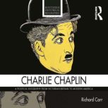 Charlie Chaplin, Richard Carr