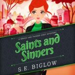Saints and Sinners, S.E. Biglow