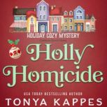 Holly Homicide, Tonya Kappes