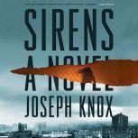 Sirens, Joseph Knox