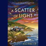 A Scatter of Light, Malinda Lo