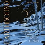 Earthbound, Saara ElArifi