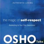 The Magic of SelfRespect, OSHO