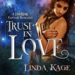 Trust in Love, Linda Kage