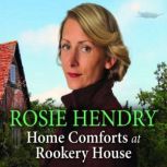 Home Comforts at Rookery House, Rosie Hendry