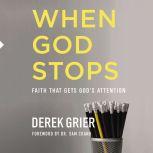When God Stops, Derek Grier