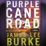 Purple Cane Road, James Lee Burke