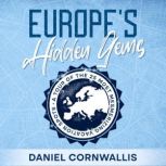 Europes Hidden Gems, Daniel Cornwallis