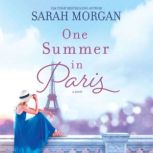 One Summer in Paris, Sarah Morgan