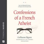 Confessions of a French Atheist, Guillaume Bignon
