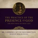 The Practice of the Presence of God, Brother Lawrence of the Resurrection
