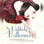 An Unlikely Ballerina, Krystyna Poray Goddu