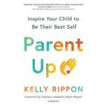 Parent Up, Kelly Rippon