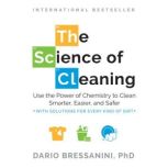 The Science of Cleaning, Dario Bressanini, PhD