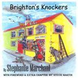 Brighton's Knockers, Stephanie Marchant