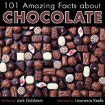 101 Amazing Facts about Chocolate, Jack Goldstein