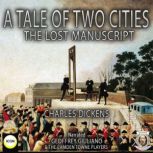 A Tale Of Two Cities The Original Man..., Charles Dickens