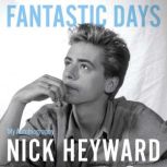 Fantastic Days, Nick Heyward
