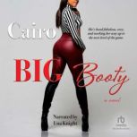 Big Booty, Cairo