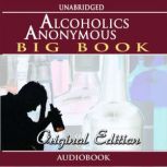 Alcoholics Anonymous  Big Book  Ori..., Alcoholics Anonymous
