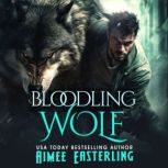 Bloodling Wolf, Aimee Easterling