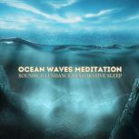 Ocean Waves Meditation Soothing Soun..., Ocean Waves Meditation