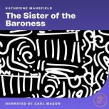 The Sister of the Baroness, Katherine Mansfield