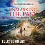 Unmasking the Past, Ellis Summers