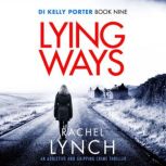 Lying Ways, Rachel Lynch