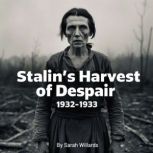 Stalins Harvest of Despair, Sarah Willards