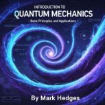 Introduction to Quantum Mechanics, Mark Hedges