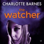 The Watcher, Charlotte Barnes