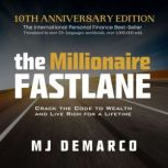 The Millionaire Fastlane, 10th Annive..., MJ DeMarco