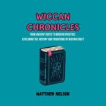 Wiccan Chronicles, Matthew Nelson