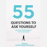 55 Questions to ask yourself, Across ..., Manoj Chenthamarakshan