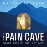 The Pain Cave, Rafael Hidalgo