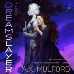 Dreamslayer, A.K. Mulford