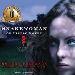Snakewoman of Little Egypt, Robert Hellenga