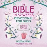 The Bible in 52 Weeks Devotional for ..., Jasena Svani
