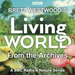 Brett Westwoods Living World from th..., Brett Westwood