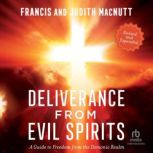 Deliverance from Evil Spirits, Francis MacNutt