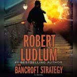 The Bancroft Strategy, Robert Ludlum