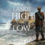 Of Lands High and Low, Martha Keyes