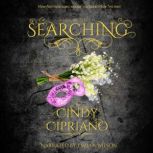 Searching, Cindy Cipriano