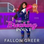The Breaking Point, Fallon Greer