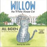 Willow the White House Cat, Jill Biden