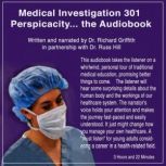 Medical Investigation 301 Perspicaci..., Richard Griffith