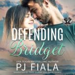 Defending Bridget A Protector Romance, PJ Fiala