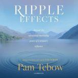 Ripple Effects, Pam Tebow